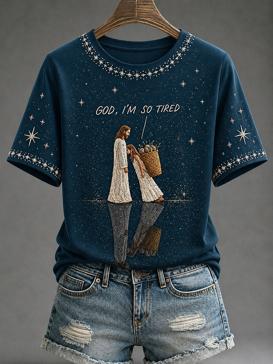 Women's "God,I'm So Tired" Faith Casual T-shirt