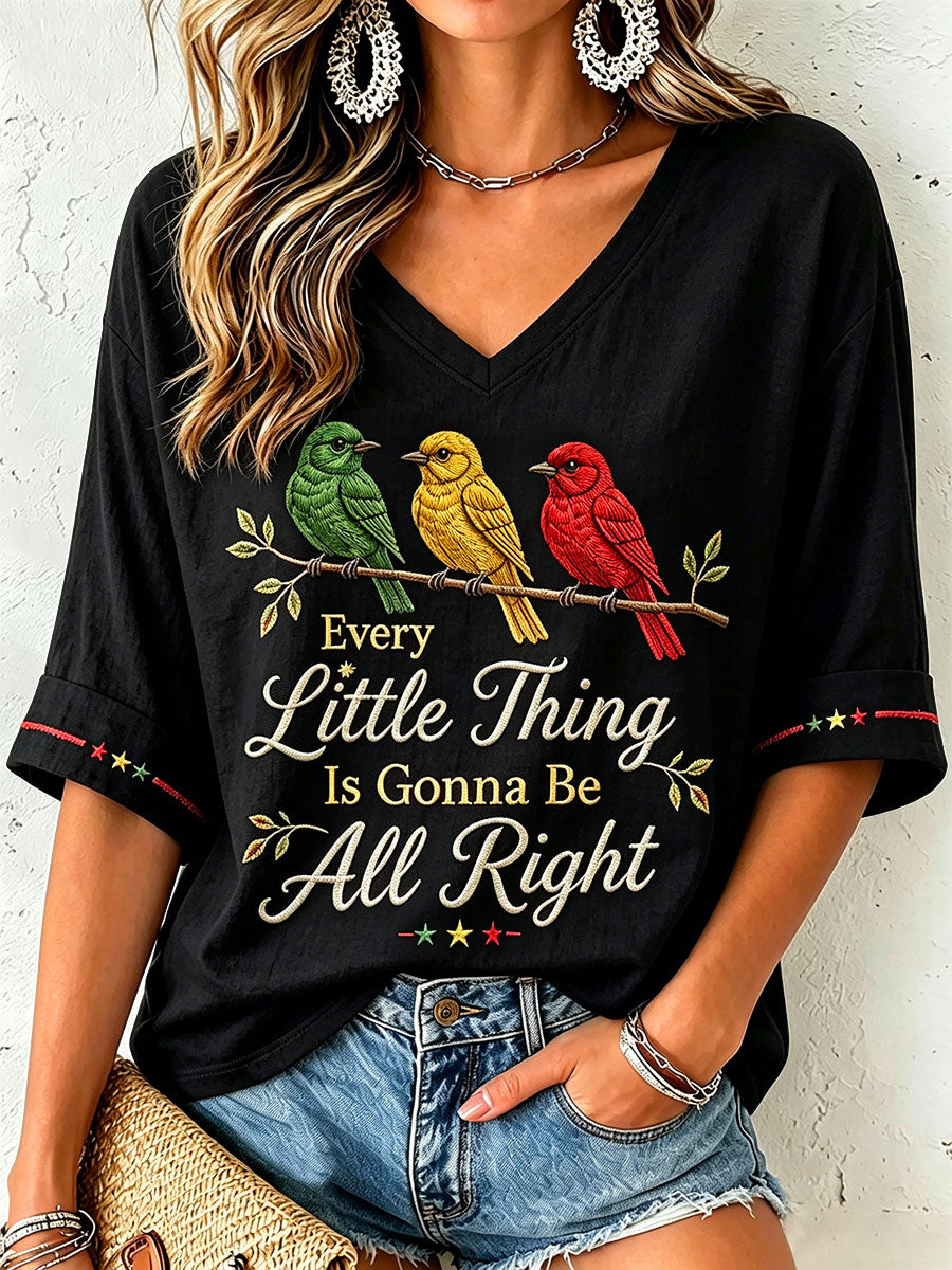 Women's Every Little Thing Is Gonna Be All Right T-Shirt